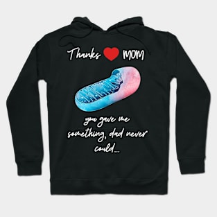 Thanks MOM for Mitochondria Hoodie